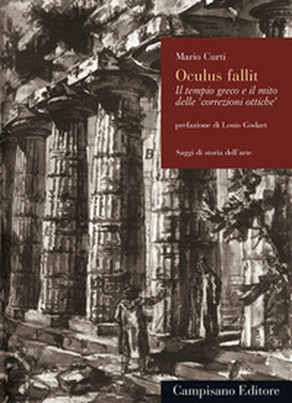 Oculus fallit. Il tempio greco e il mito delle «correzioni ottiche» - Librerie.coop Oculus fallit. Il tempio greco e il mito delle «correzioni ottiche» - Librerie.coop