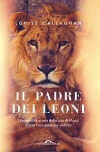 Il Padre dei leoni - Librerie.coop