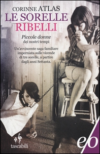 Le sorelle Ribelli - Librerie.coop Le sorelle Ribelli - Librerie.coop