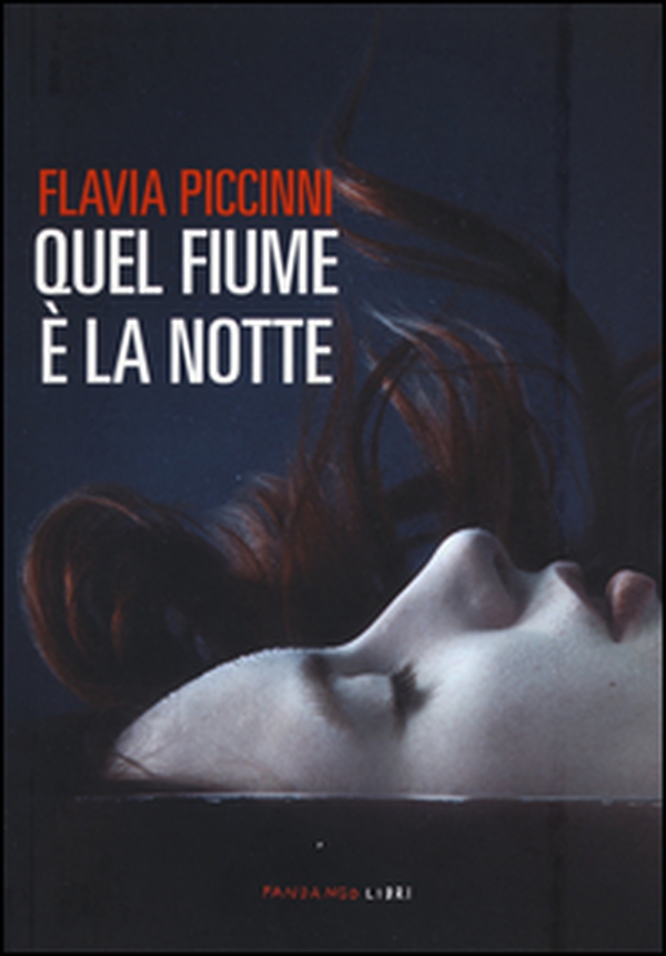 Quel fiume è la notte - Librerie.coop Quel fiume è la notte - Librerie.coop