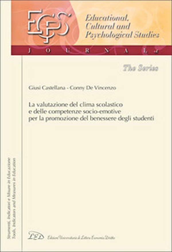 La valutazione del clima scolastico e delle competenze socio-emotive per la promozione del benessere degli studenti - Librerie.coop La valutazione del clima scolastico e delle competenze socio-emotive per la promozione del benessere degli studenti - Librerie.coop
