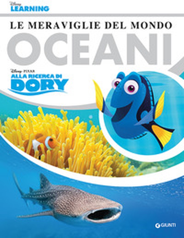 Le meraviglie del mondo. Oceani. Alla ricerca di Dory - Librerie.coop Le meraviglie del mondo. Oceani. Alla ricerca di Dory - Librerie.coop