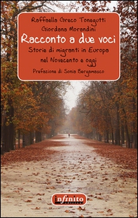 Racconto a due voci. Storie di migranti in Europa nel Novecento ed oggi - Librerie.coop Racconto a due voci. Storie di migranti in Europa nel Novecento ed oggi - Librerie.coop