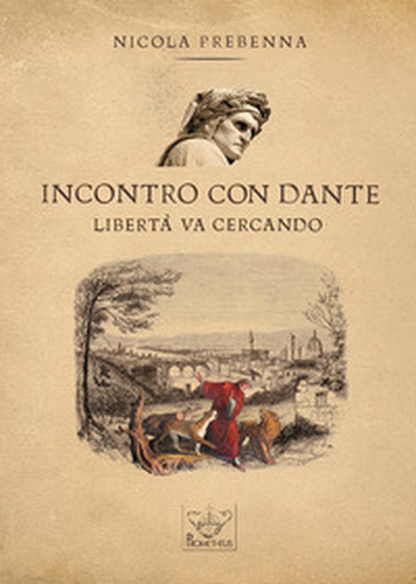 Incontro con Dante. Libertà va cercando - Librerie.coop Incontro con Dante. Libertà va cercando - Librerie.coop