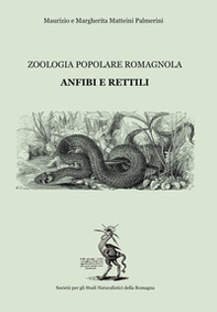 Anfibi e rettili. Zoologia popolare romagnola - Librerie.coop Anfibi e rettili. Zoologia popolare romagnola - Librerie.coop