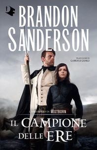 Il campione delle ere. Mistborn - Vol. 3 - Librerie.coop