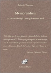Memorandum. La mia vita dagli otto agli ottanta anni - Librerie.coop