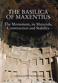 The Basilica of Maxentius - Librerie.coop