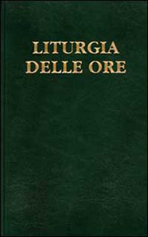 Liturgia delle ore - Librerie.coop Liturgia delle ore - Librerie.coop