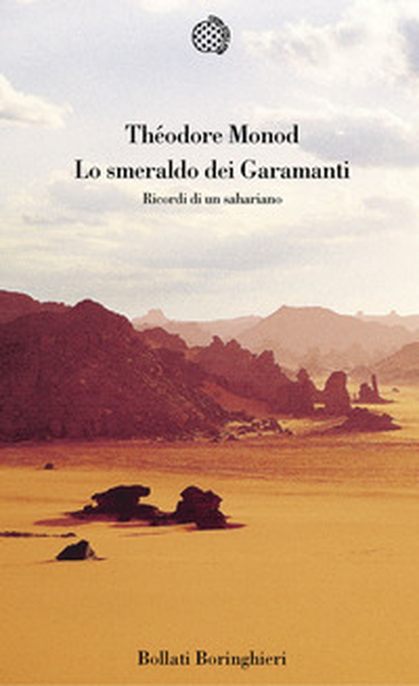 Lo smeraldo dei Garamanti. Ricordi di un sahariano - Librerie.coop Lo smeraldo dei Garamanti. Ricordi di un sahariano - Librerie.coop