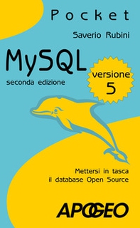 MySQL 5. Mettersi in tasca il database in open source - Librerie.coop