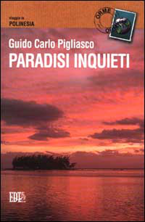 Paradisi inquieti. Viaggio in Polinesia - Librerie.coop Paradisi inquieti. Viaggio in Polinesia - Librerie.coop