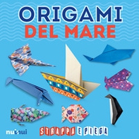 Origami del mare. Strappa e piega - Librerie.coop