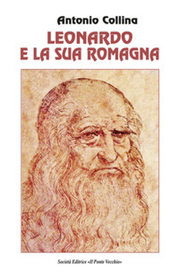 Leonardo e la sua Romagna - Librerie.coop Leonardo e la sua Romagna - Librerie.coop