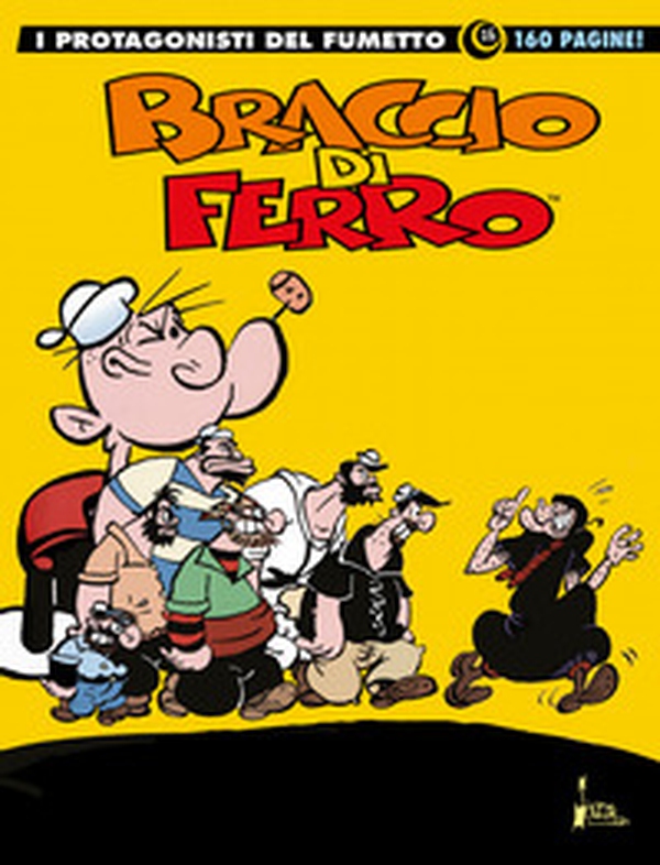 Braccio di Ferro. I protagonisti del fumetto - Librerie.coop Braccio di Ferro. I protagonisti del fumetto - Librerie.coop