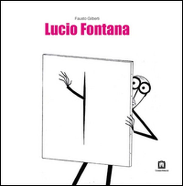 Lucio Fontana. Ediz. italiana e inglese - Librerie.coop Lucio Fontana. Ediz. italiana e inglese - Librerie.coop