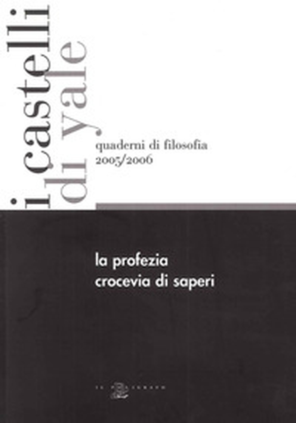 La profezia crocevia di saperi - Librerie.coop La profezia crocevia di saperi - Librerie.coop