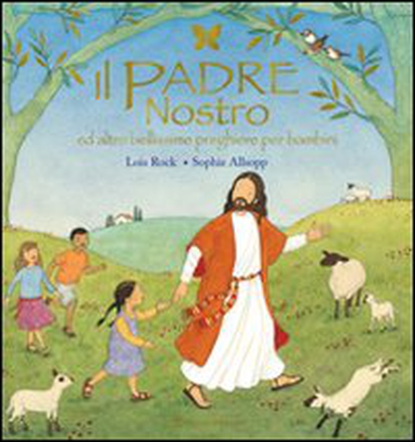 Il Padre nostro ed altre bellissime preghiere per bambini - Librerie.coop Il Padre nostro ed altre bellissime preghiere per bambini - Librerie.coop