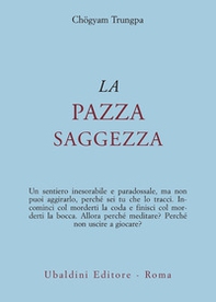 La pazza saggezza - Librerie.coop La pazza saggezza - Librerie.coop