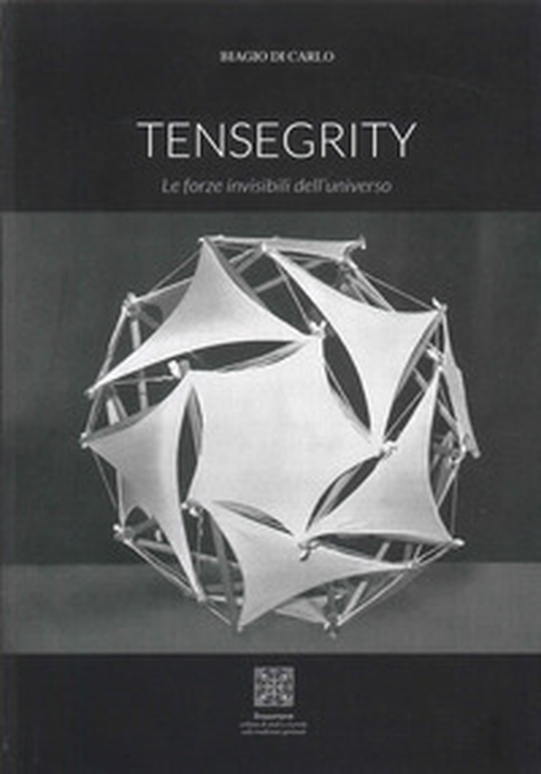 Tensegrity. Le forze invisibili dell'universo - Librerie.coop Tensegrity. Le forze invisibili dell'universo - Librerie.coop