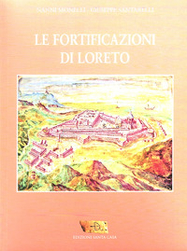 Le fortificazioni di Loreto - Librerie.coop Le fortificazioni di Loreto - Librerie.coop