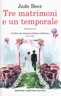 Tre matrimoni e un temporale - Librerie.coop Tre matrimoni e un temporale - Librerie.coop