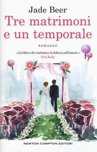 Tre matrimoni e un temporale - Librerie.coop