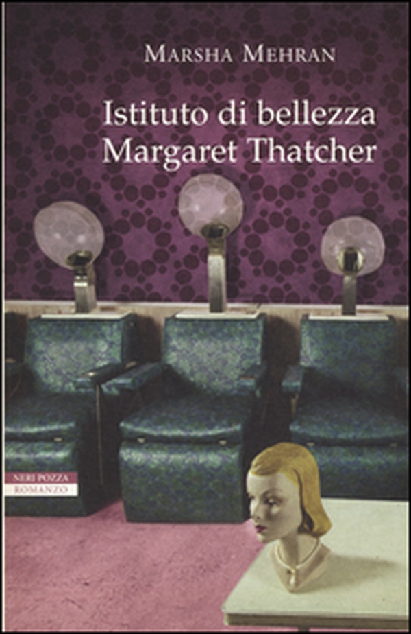 Istituto di bellezza Margaret Thatcher - Librerie.coop Istituto di bellezza Margaret Thatcher - Librerie.coop