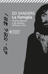 La famiglia. Charles Manson e gli assassini di Sharon Tate - Librerie.coop La famiglia. Charles Manson e gli assassini di Sharon Tate - Librerie.coop