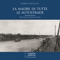 La madre di tutte le autostrade - Librerie.coop