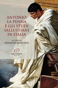 Antonio La Penna e gli studi sallustiani in Italia - Librerie.coop