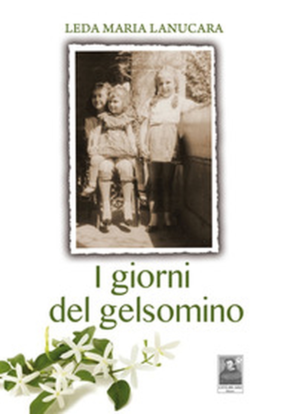 I giorni del gelsomino - Librerie.coop I giorni del gelsomino - Librerie.coop