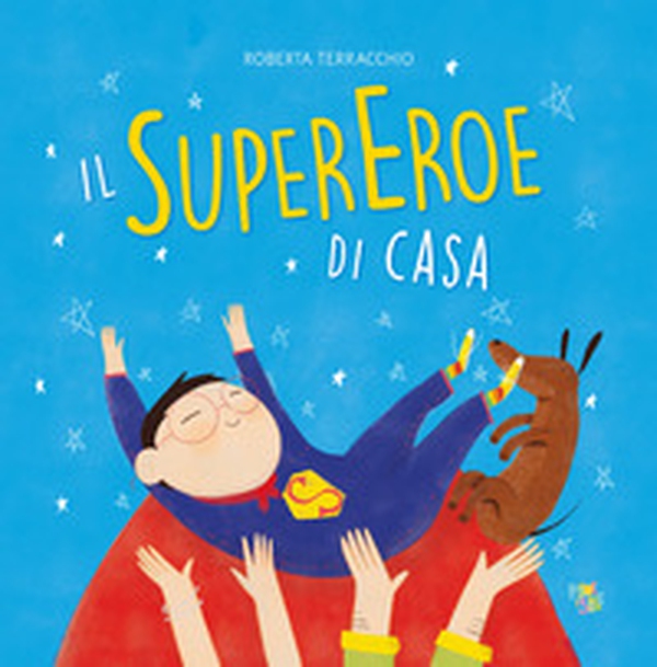 Il supereroe di casa - Librerie.coop Il supereroe di casa - Librerie.coop