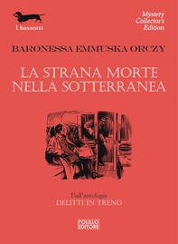 La strana morte nella sotterranea - Librerie.coop