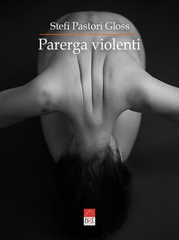 Parerga violenti. Dotto spiciliegio. Abbellimenti lessicali pleonastici perfino alla lotta contro la #violenzasulledonne - Librerie.coop Parerga violenti. Dotto spiciliegio. Abbellimenti lessicali pleonastici perfino alla lotta contro la #violenzasulledonne - Librerie.coop