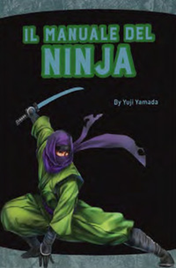 Il manuale del ninja - Librerie.coop Il manuale del ninja - Librerie.coop