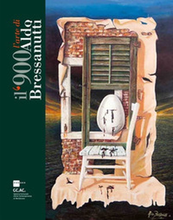Il 900: l'arte di Aldo Bressanutti - Librerie.coop Il 900: l'arte di Aldo Bressanutti - Librerie.coop