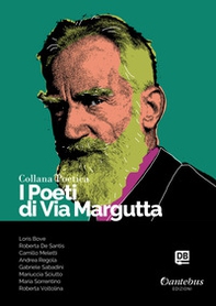 I poeti di Via Margutta. Collana poetica - Vol. 84 - Librerie.coop