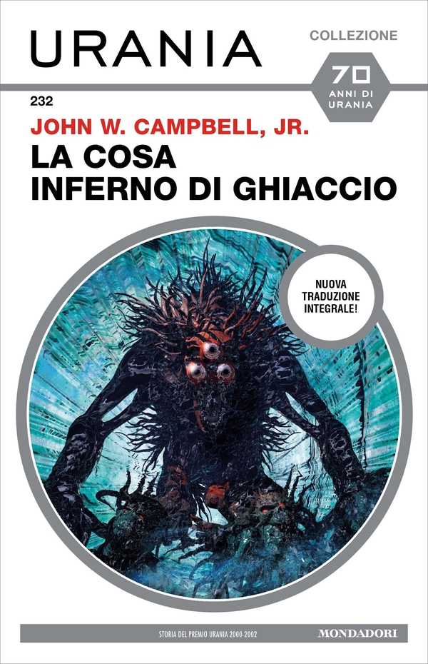 La Cosa. Inferno di ghiaccio (Urania) - Librerie.coop La Cosa. Inferno di ghiaccio (Urania) - Librerie.coop