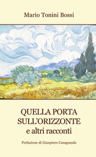 Quella porta sull'orizzonte e altri racconti - Librerie.coop