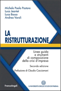 La ristrutturazione. Linee guida e strumenti di composizione della crisi d'impresa - Librerie.coop