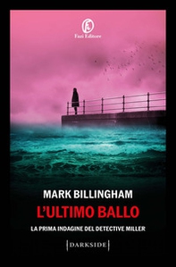 L'ultimo ballo. La prima indagine del detective Miller - Librerie.coop L'ultimo ballo. La prima indagine del detective Miller - Librerie.coop