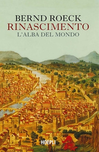 Rinascimento. L'alba del mondo - Librerie.coop Rinascimento. L'alba del mondo - Librerie.coop