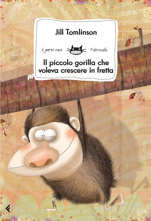 Il piccolo gorilla che voleva crescere in fretta - Librerie.coop Il piccolo gorilla che voleva crescere in fretta - Librerie.coop