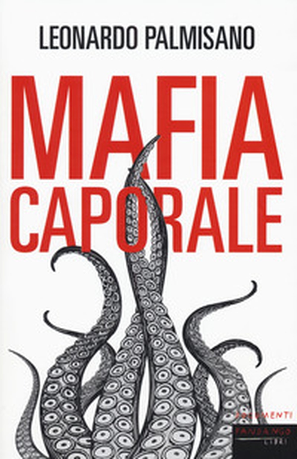 Mafia caporale - Librerie.coop Mafia caporale - Librerie.coop