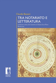 Tra notariato e letteratura. L'edizione critica del «Cammino di Dante» di ser Piero Bonaccorsi - Librerie.coop