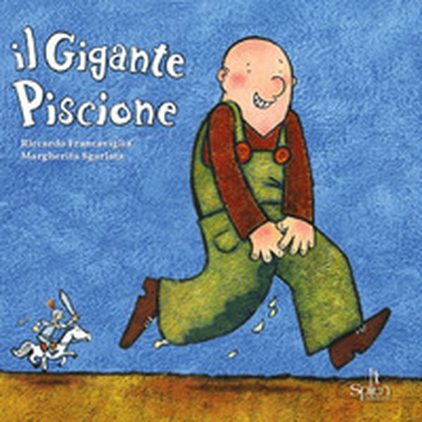 Il gigante piscione - Librerie.coop Il gigante piscione - Librerie.coop