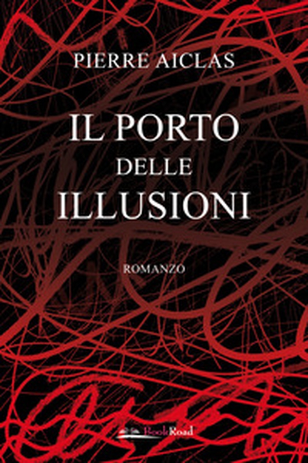 Il porto delle illusioni - Librerie.coop Il porto delle illusioni - Librerie.coop