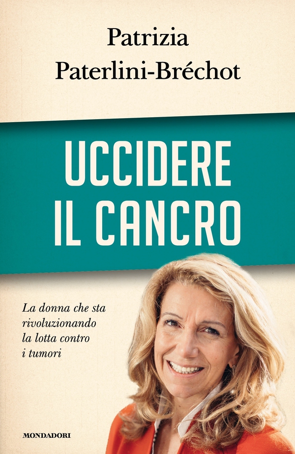 Uccidere il cancro - Librerie.coop Uccidere il cancro - Librerie.coop