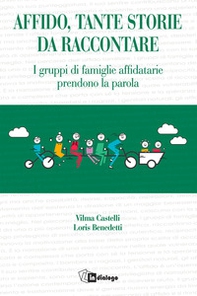 Affido, tante storie da raccontare. I gruppi di famiglie affidatarie prendono la parola - Librerie.coop